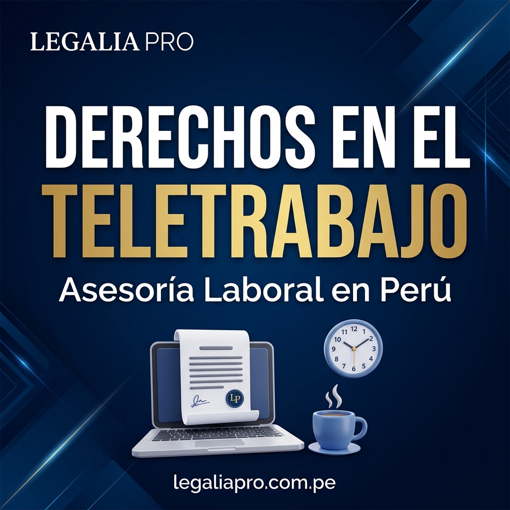Teletrabajo en Per� 2026: derechos y obligaciones del trabajador remoto � LegaliaPro